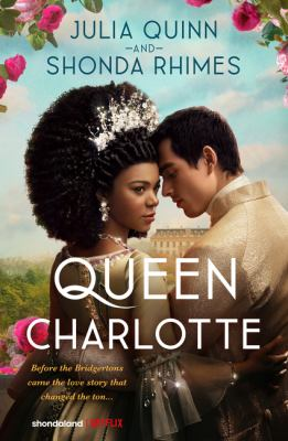Queen Charlotte by Quinn, Julia